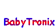 BabyTronix@aol.com